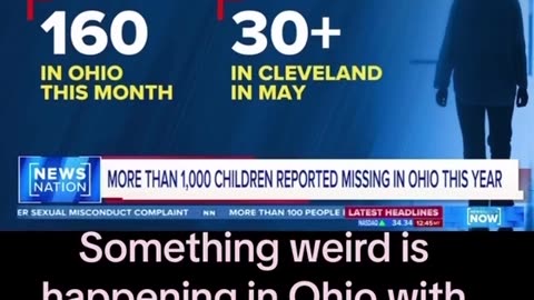 What in the Hell is going on in Ohio? More than 1,000 Children missing in Ohio this Year