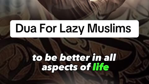 Dua For Lazy Muslims Lazy muslims to get productive |