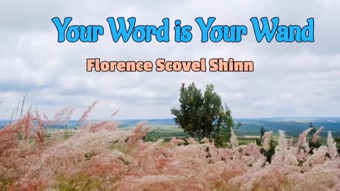 Your Word is Your Wand by Florence Scovel Shinn
