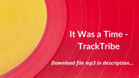 It Was a Time - TrackTribe