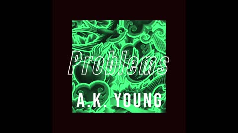 Problems - AK Young