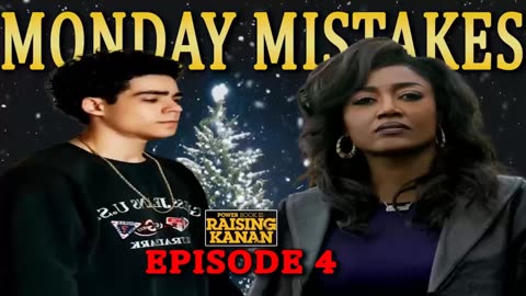 Monday Mistakes Power Book III: Raising Kanan Season 3 Episode 4