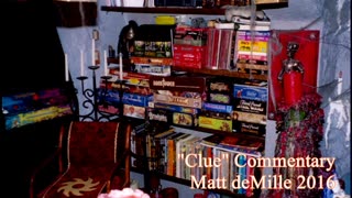 Matt deMille Movie Commentary #54: Clue