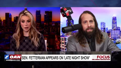 IN FOCUS: Sen. Fetterman Appears on Late Night Show with Jess Weber - OAN