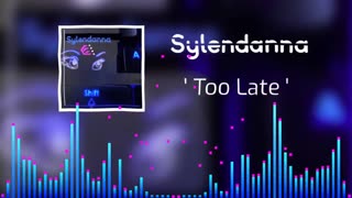 Sylendanna - Too late (Official Audio - Free Download)