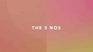 The five No's