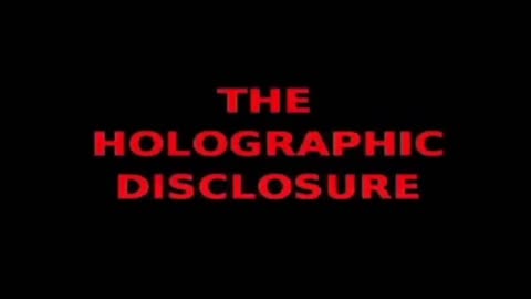 Holographic Disclosure (Whole Series)