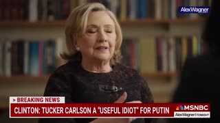 'He is a useful idiot'_ Hillary Clinton scorns Tucker Carlson over Putin interview