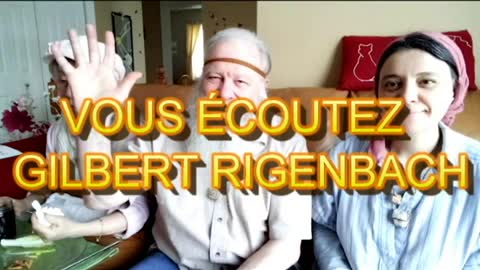 GILBERT RIGENBACH À LA FIN DE LA VIDÉO Posté par le père de Ruth Israélite Greffé sur Israel ☆ Torah et Yeshoua