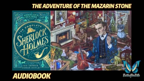 The Case-Book of Sherlock Holmes - The Adventure Of The Mazarin Stone