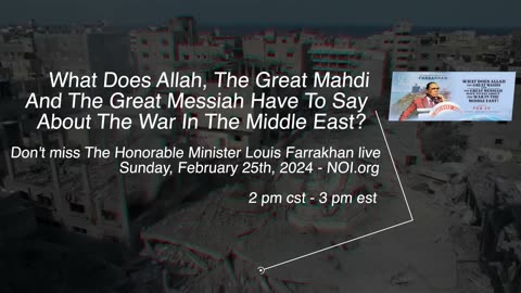 Minister Louis Farrakhan on The War in the Middle East
