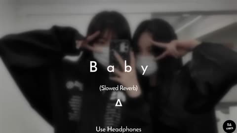 Baby - Justin Bieber | Slowed Reverb | REVERBRHYTHM