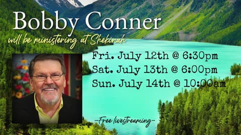 Sunday, July 14, 2024 Bobby Conner at Shekinah Worship Center