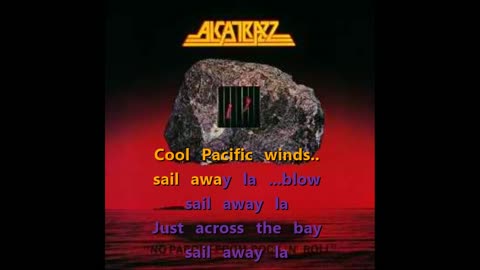 Alcatrazz - Island in the Sun {karaoke away la}