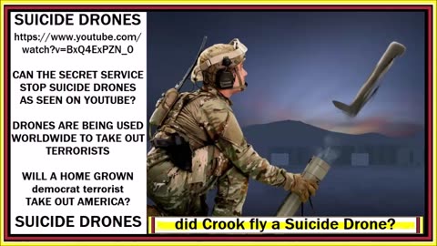 did Crook fly a Suicide Drone?