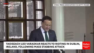 Taoiseach Leo Varadkar Sounds Off On Dublin Rioters: 'Brought Shame On Ireland