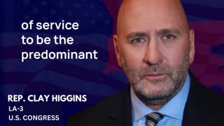 Shorts: Congressman Clay Higgins on the implications of a shift in the balance of power in Congress