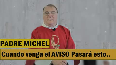El Padre Michel Rodrigue Profetizó sobre el Engaño del Gran Apagón para desacreditar EL AVISO