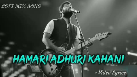 Hamari Adhuri Kahani ( Lyrical Video ) _ Arijit Singh _ Rashmi Singh_ Virag Mishra _ Sad Song ----