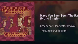 Have You Ever Seen The Rain - Creedende Clearwater Revival