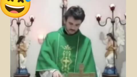 Priest tries to hold back laughter