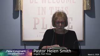 March 3 2024 - Pastor Helen Angels PArt Three