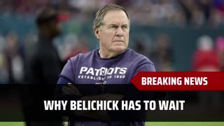 Report Reveals Reasons Bill Belichick Wasn't Hired By Any NFL Team