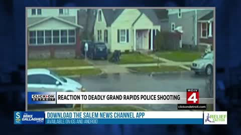 Mike tackles the latest police shooting controversy in Grand Rapids, Michigan