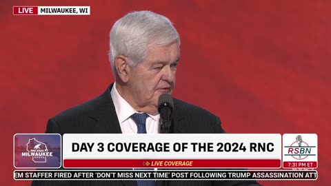 WATCH: Former Speaker Newt Gingrich Speaks at 2024 RNC in Milwaukee, WI - 7/17/2024