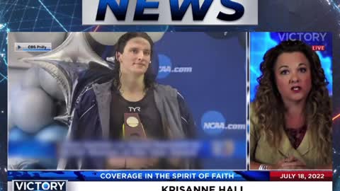 VICTORY News 7/18/22 -11a.m.CT: Are We Seeing the End of Women Sports as We Know It?(KrisAnne Hall)