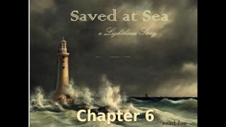 ✝️ Saved at Sea by Mrs. O. F. Walton - Chapter 6