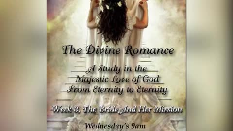 Divine Romance Week 3 Joy Coker May 11, 2022