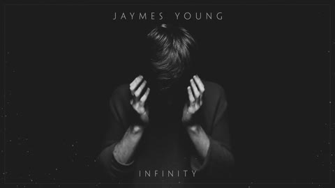 Jaymes Young - Infinity [ Instagram ]