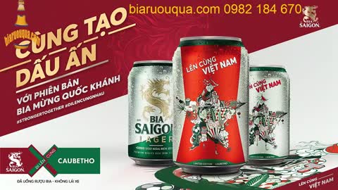 Bia Sài Gòn | PHIÊN BẢN ĐẶC BIỆT - LÊN CÙNG VIỆT NAM