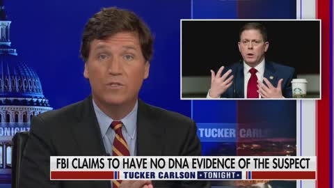 Tucker: The FBI Still "Has No Idea" Who Planted Pipe Bombs on Jan 6