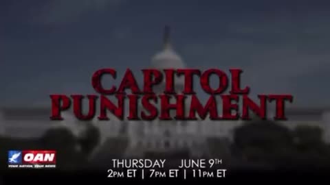 Join OAN for a special presentation of Capitol Punishment movie.