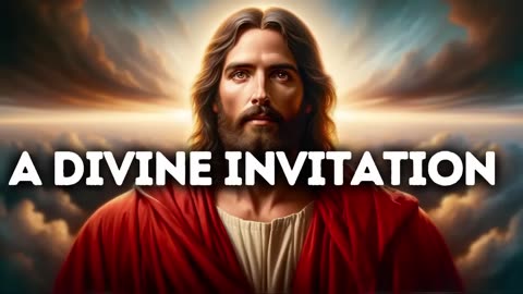 A Divine Invitation - God Message Today - God Message For You Today - Gods Message Now