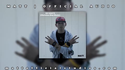 MATT | My Name Is (Christian Slim Shady) [Demo Recording] | [OFFICIAL AUDIO]