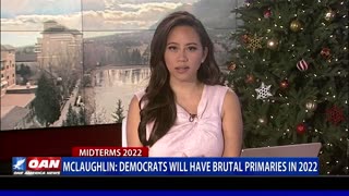 John McLaughlin: Democrats will have brutal primaries in 2022