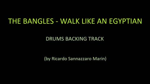 THE BANGLES - WALK LIKE AN EGYPTIAN - DRUMS BACKING TRACK