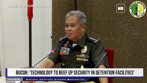 BuCor: ‘Technology to beef up security in detention facilities’