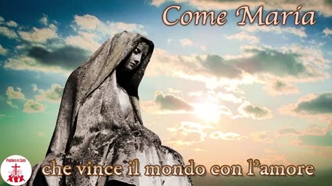 "COME MARIA" - Musica Cristiana e Canti Religiosi di Preghiera in Canto.😇💖👍 (NON PREVALEBUNT)