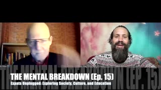 THE MENTAL BREAKDOWN (Ep. 15) - Expats Unplugged: Exploring Society, Culture, and Education