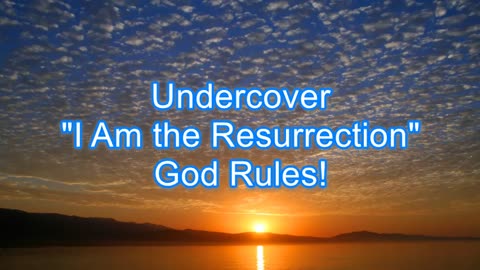 Undercover - I Am the Resurrection #358 (re-post)