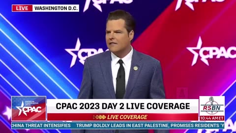 CPAC 2023 | Matt Gaetz: Defund FBI, CDC, ATF, DOJ, Every Last One of Them