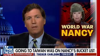 Tucker Carlson: Pelosi Is Provoking World War 3 With The CCP - 8/1/22