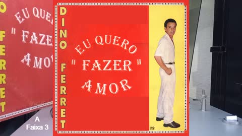 Dino Ferret - Eu quero Fazer Amor 1995