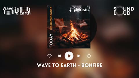 Wave to Earth - Bonfire