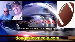 "Sports Talk" with Don Henderson and Doug Miles Super Bowl Recap