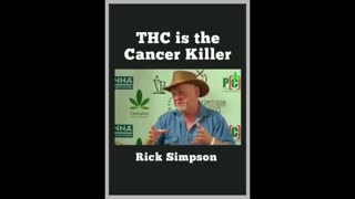 THC Is A Cancer Killer : This Video Clip Of Rick Simpson Exposes Why Cannabis May Be Illegal